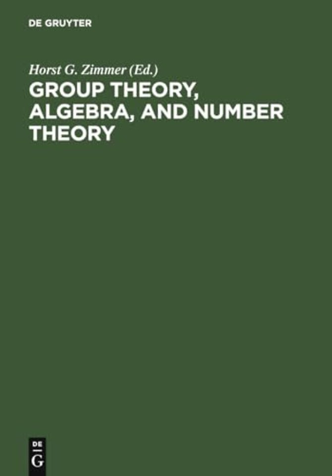 Group Theory, Algebra, and Number Theory – Colloquium in Memory of Hans Zassenhaus held in Saarbrücken, Germany, June 4–5, 1993