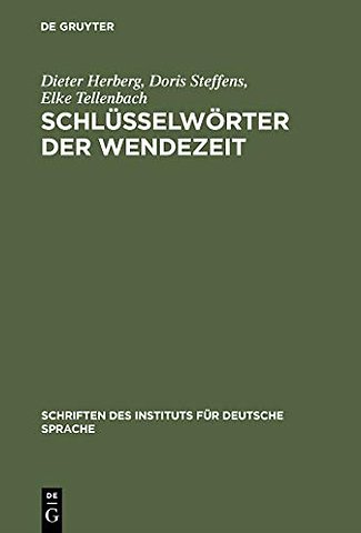 Schlüsselwörter der Wendezeit – Wörter–Buch zum öffentlichen Sprachgebrauch 1989/90