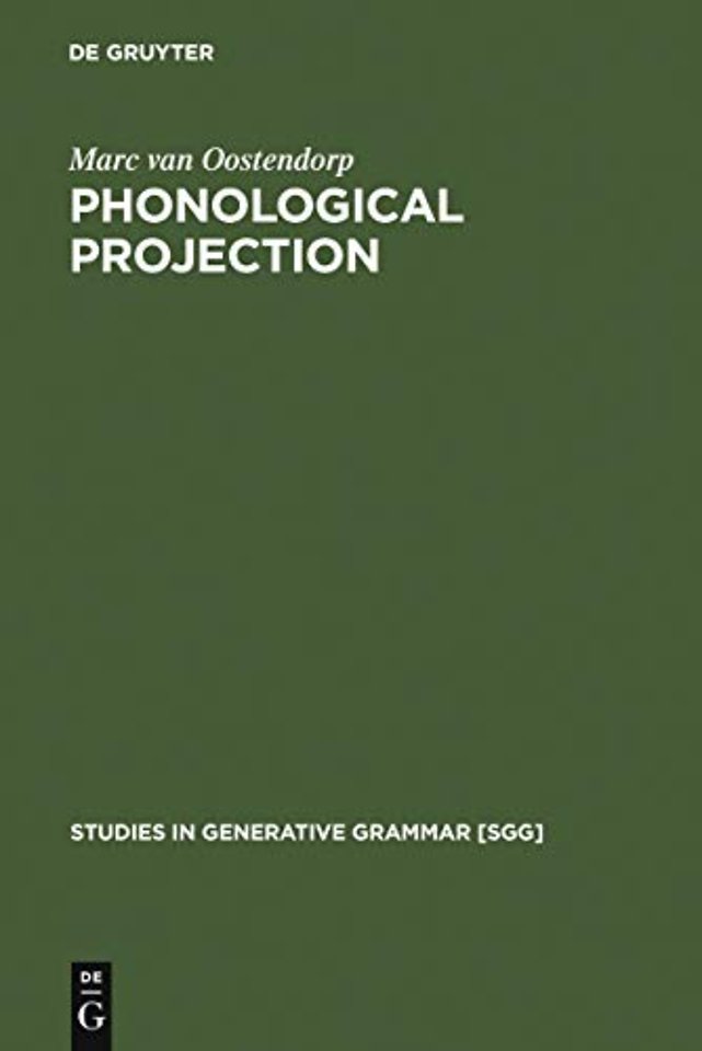 Phonological Projection – A Theory of Feature Content and Prosodic Structure
