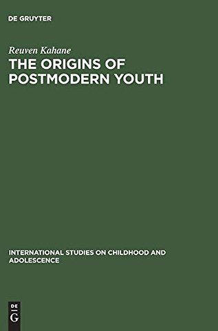 The Origins of Postmodern Youth – Informal Youth Movements in a Comparative Perspective