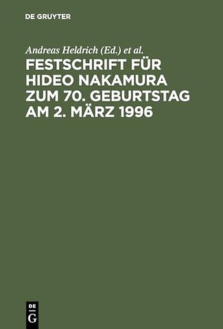 Festschrift Fur Hideo Nakamura Zum 70. Geburtstag Am 2. Marz 1996