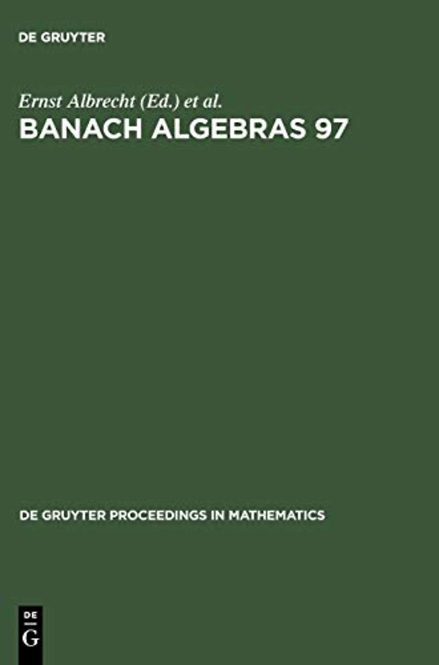 Banach Algebras 97 – Proceedings of the 13th International Conference on Banach Algebras held at the Heinrich Fabri Institute of the University