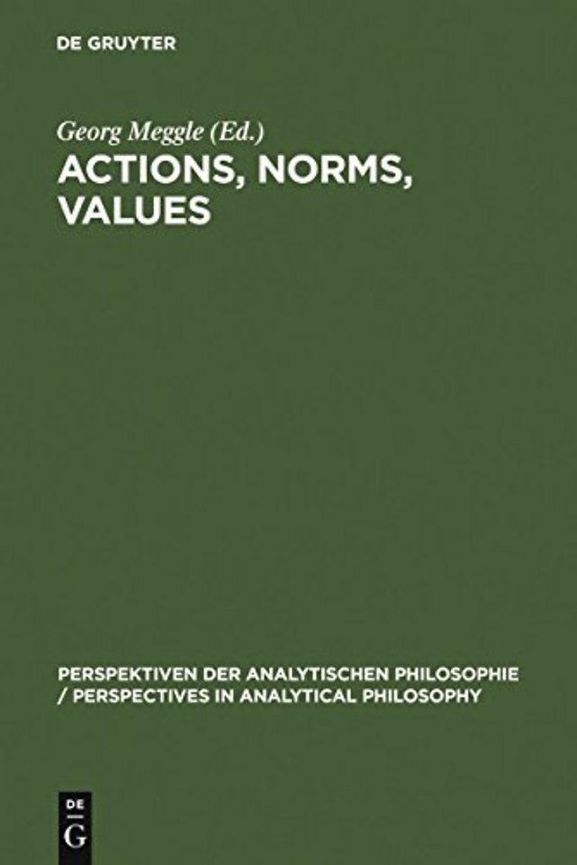 Actions, Norms, Values – Discussions with Georg Henrik von Wright