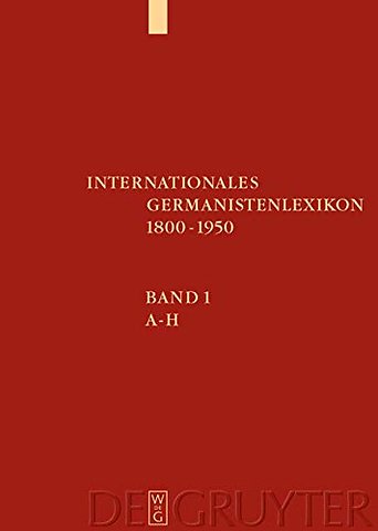 Internationales Germanistenlexikon 1800–1950