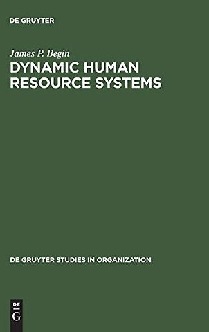 Dynamic Human Resource Systems – Cross–National Comparisons