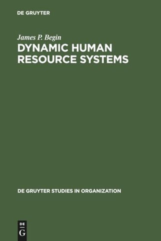 Dynamic Human Resource Systems – Cross–National Comparisons