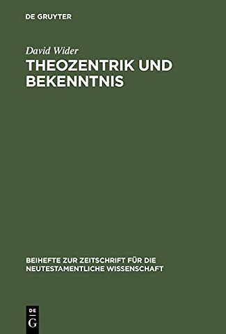 Theozentrik und Bekenntnis – Untersuchungen zur Theologie des Redens Gottes im Hebräerbrief