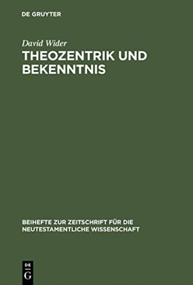 Theozentrik und Bekenntnis – Untersuchungen zur Theologie des Redens Gottes im Hebräerbrief