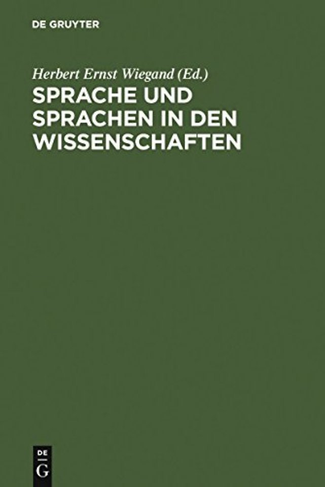 Sprache und Sprachen in den Wissenschaften – Geschichte und Gegenwart. Festschrift für Walter de Gruyter & Co. anläβlich einer 250jährigen Verla