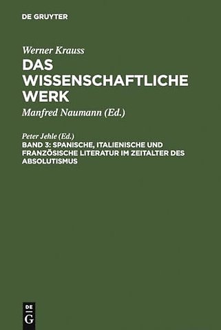 Spanische, italienische und französische Literatur im Zeitalter des Absolutismus