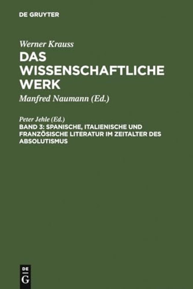 Spanische, italienische und französische Literatur im Zeitalter des Absolutismus