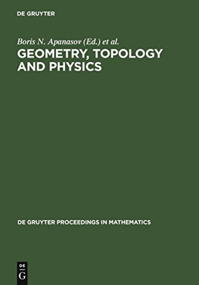 Geometry, Topology and Physics – Proceedings of the First Brazil–USA Workshop held in Campinas, Brazil, June 30–July 7, 1996