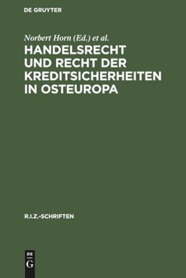 Handelsrecht Und Recht Der Kreditsicherheiten in Osteuropa