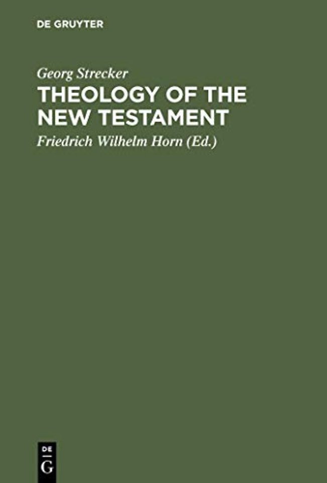 Theology of the New Testament – German Edition edited and completed
