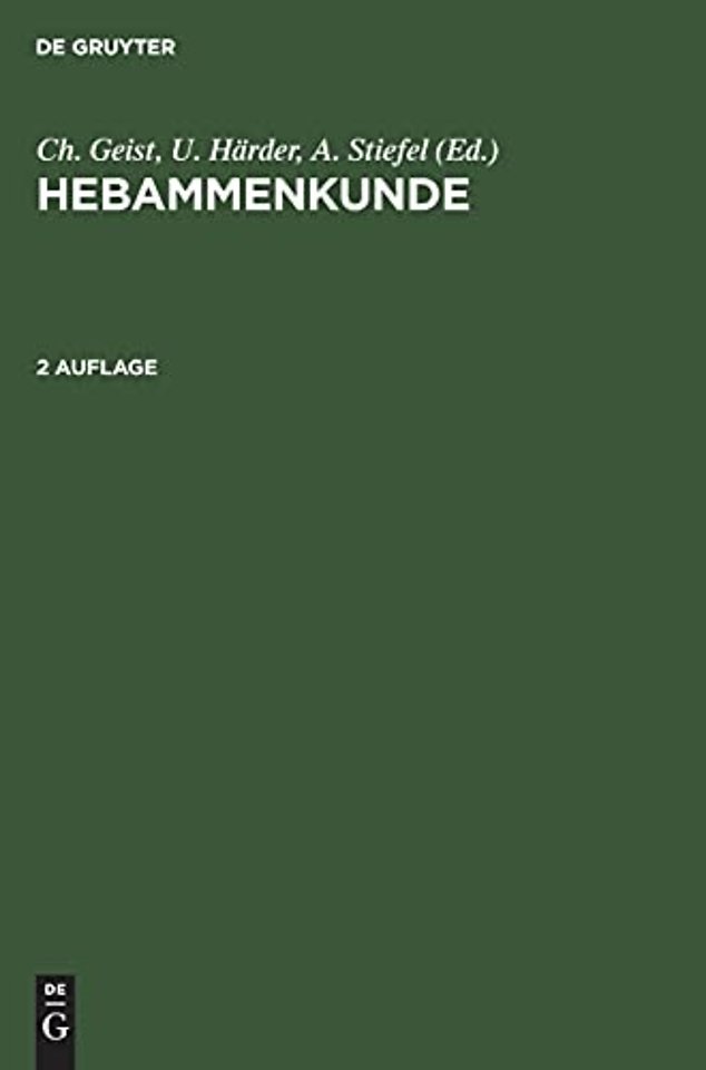 Hebammenkunde – Lehrbuch für Schwangerschaft, Geburt, Wochenbett und Beruf