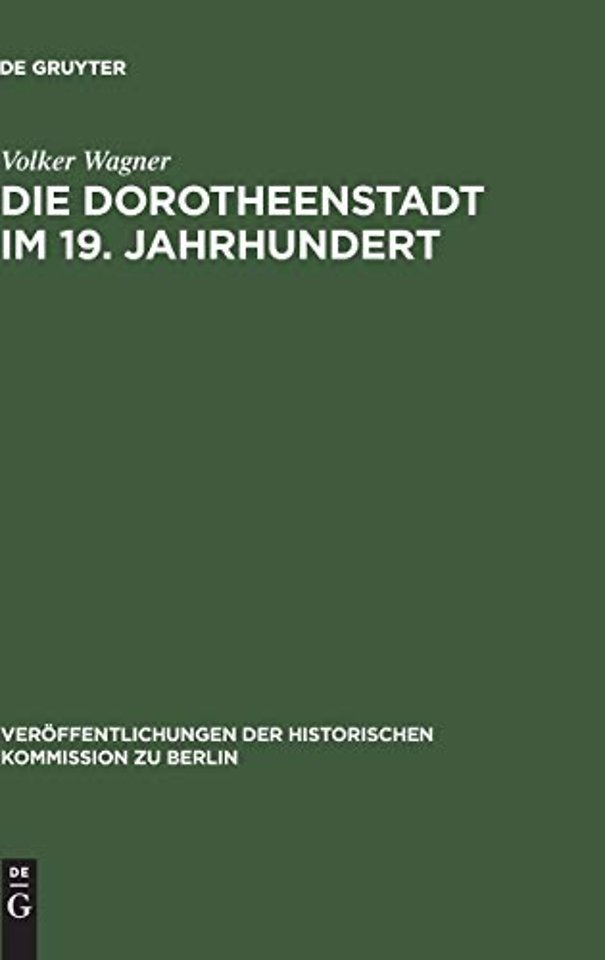 Die Dorotheenstadt im 19. Jahrhundert