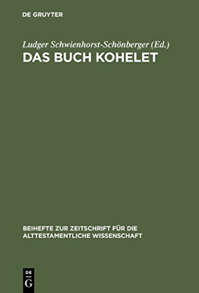 Das Buch Kohelet – Studien zur Struktur, Geschichte, Rezeption und Theologie