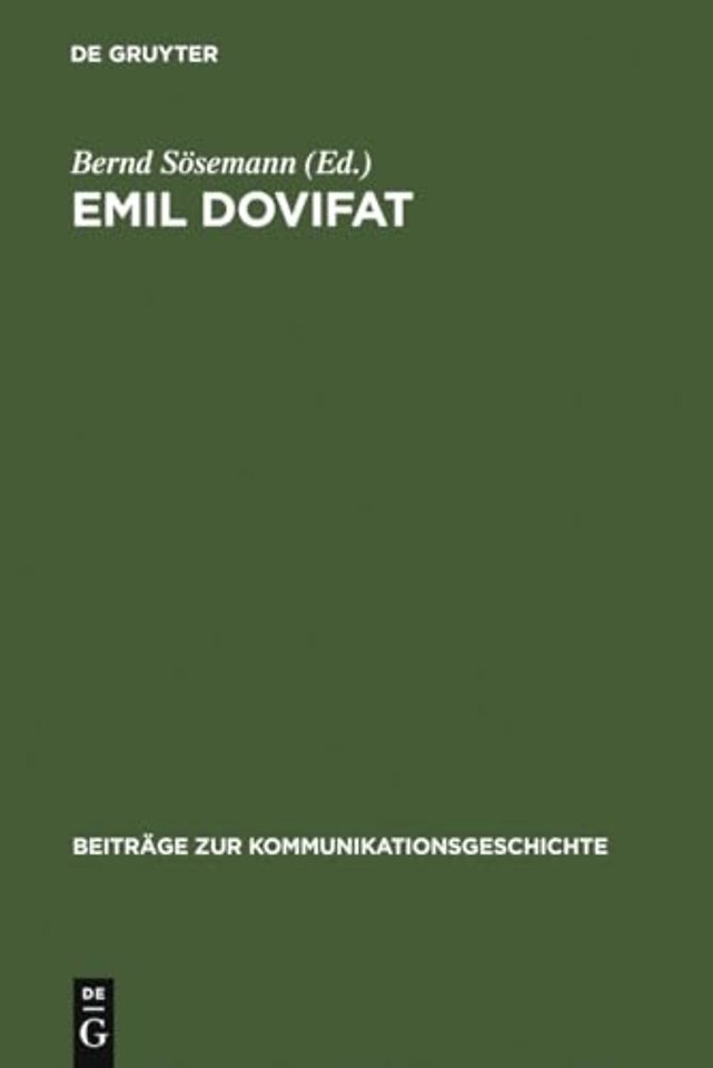 Emil Dovifat – Studien und Dokumente zu Leben und Werk