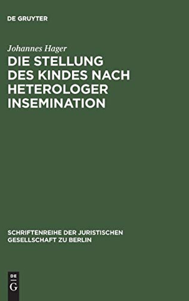 Die Stellung des Kindes nach heterologer Insemination