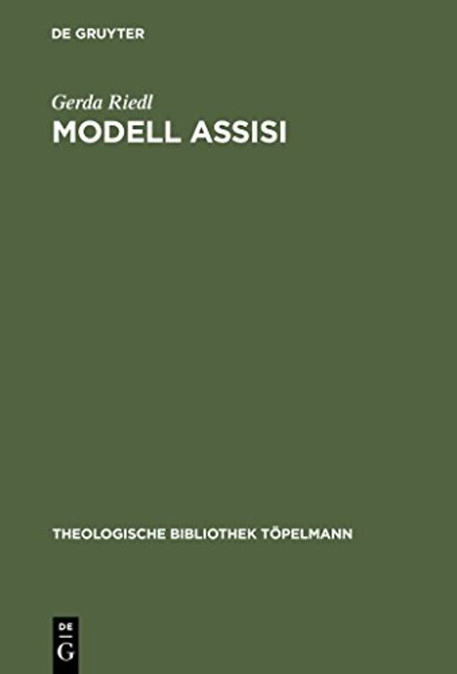 Modell Assisi – Christliches Gebet und interreligiöser Dialog in heilsgeschichtlichem Kontext