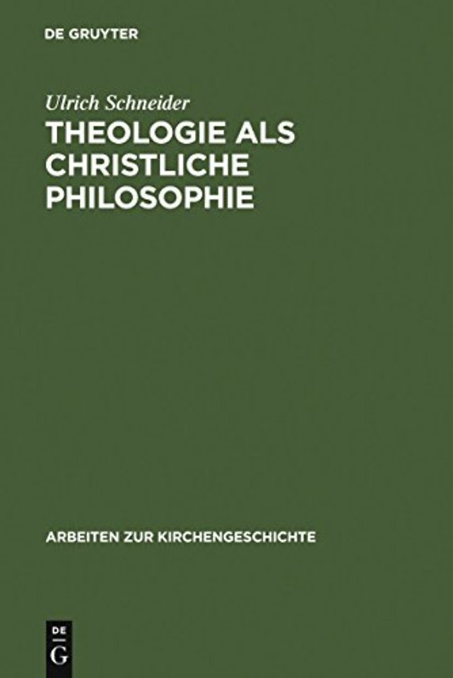 Theologie als christliche Philosophie – Zur Bedeutung der biblischen Botschaft im Denken des Clemens von Alexandria