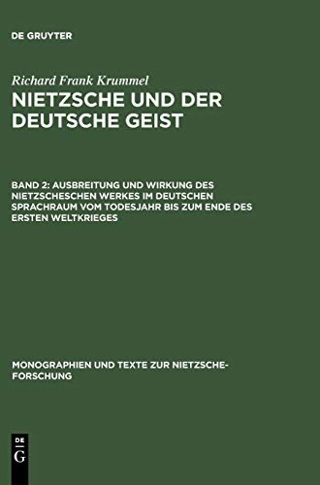Ausbreitung und Wirkung des Nietzscheschen Werke – Ein Schrifttumsverzeichnis der Jahre 1901–1918