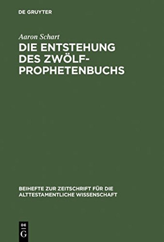 Die Entstehung des Zwolfprophetenbuchs