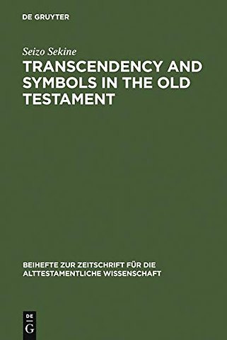 Transcendency and Symbols in the Old Testament – A Genealogy of the Hermeneutical Experiences