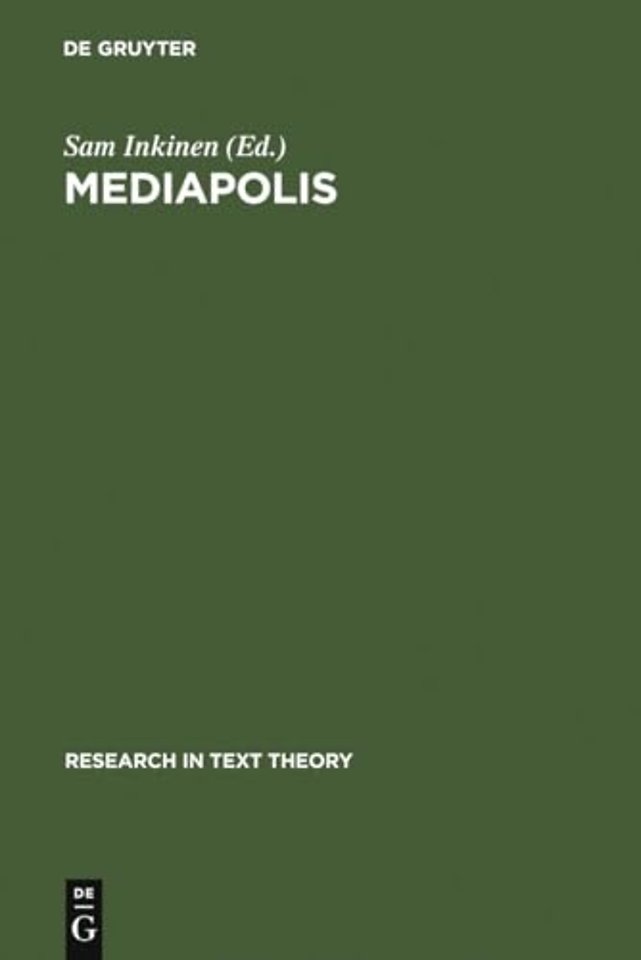 Mediapolis – Aspects of Texts, Hypertexts und Multimedial Communication