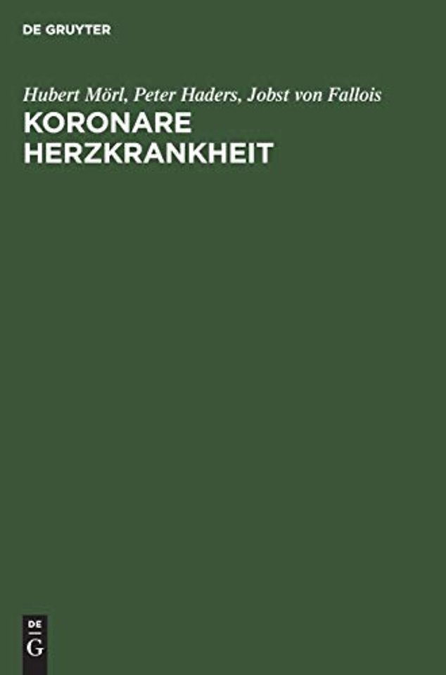 Koronare Herzkrankheit – Diagnostik und Therapie in der Praxis