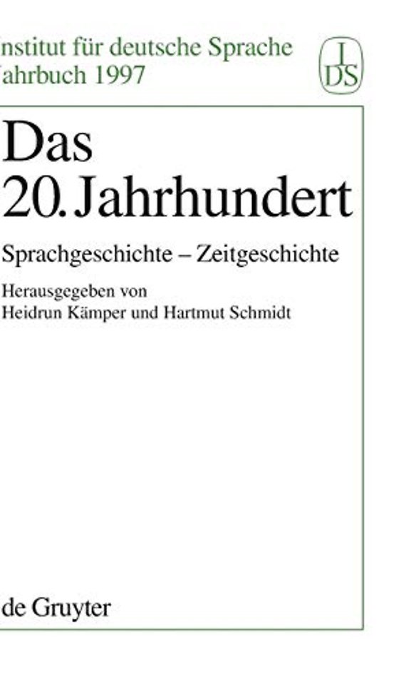 Das 20. Jahrhundert – Sprachgeschichte – Zeitgeschichte