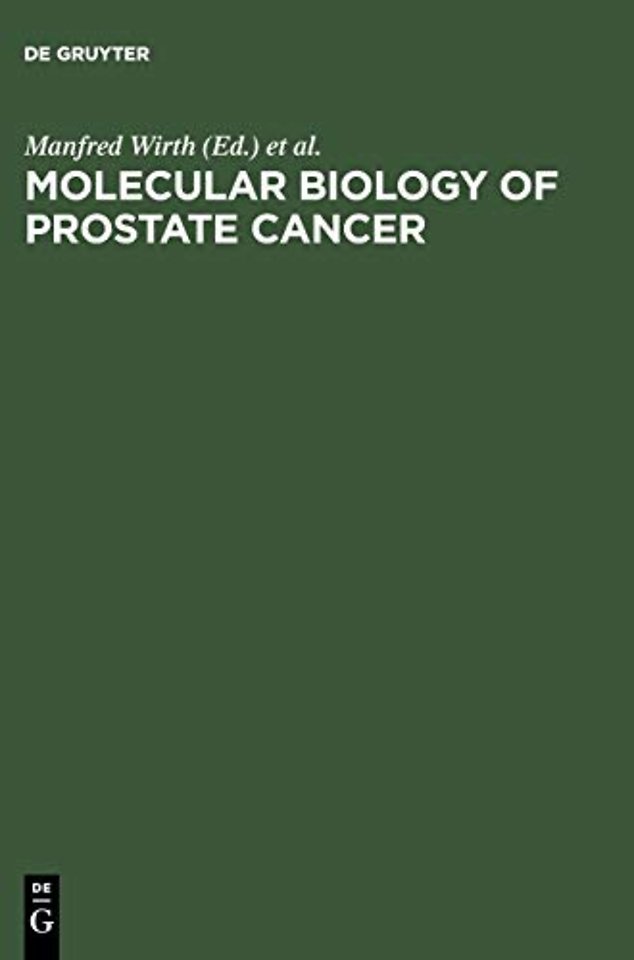 Molecular Biology of Prostate Cancer