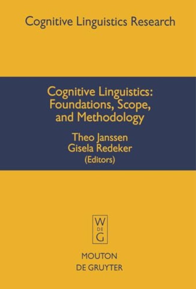 Cognitive Linguistics – Foundations, Scope, and Methodology