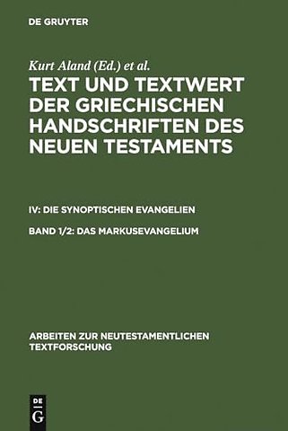 Das Markusevangelium – Resultate der Kollation und Hauptliste