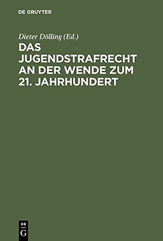 Das Jugendstrafrecht an der Wende zum 21. Jahrhu – Symposium zum 80. Geburtstag von Dr. Rudolf Brunner am 17. Juni 2000 in Heidelberg