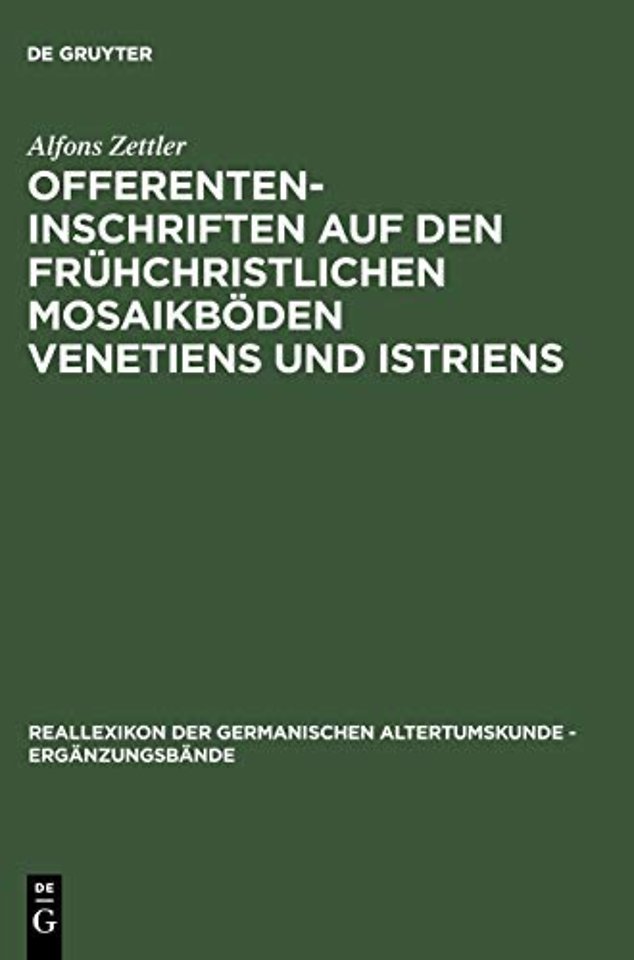 Offerenteninschriften auf den frühchristlichen Mosaikböden Venetiens und Istriens