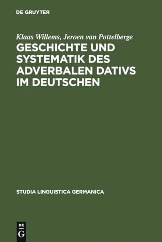 Geschichte und Systematik des adverbalen Dativs – Eine funktional–linguistische Analyse des morphologischen Kasus