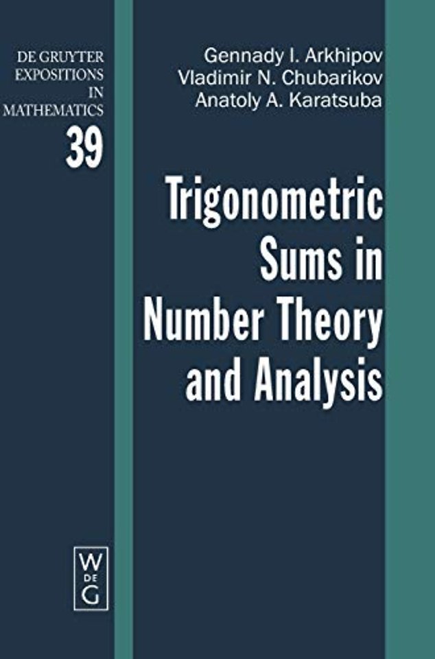 Trigonometric Sums in Number Theory and Analysis