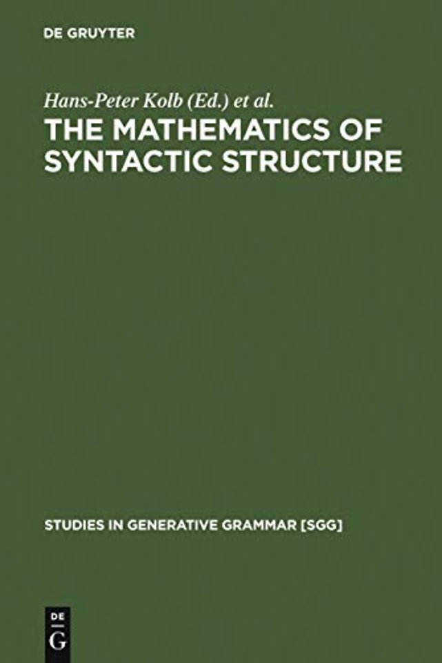 The Mathematics of Syntactic Structure – Trees and their Logics