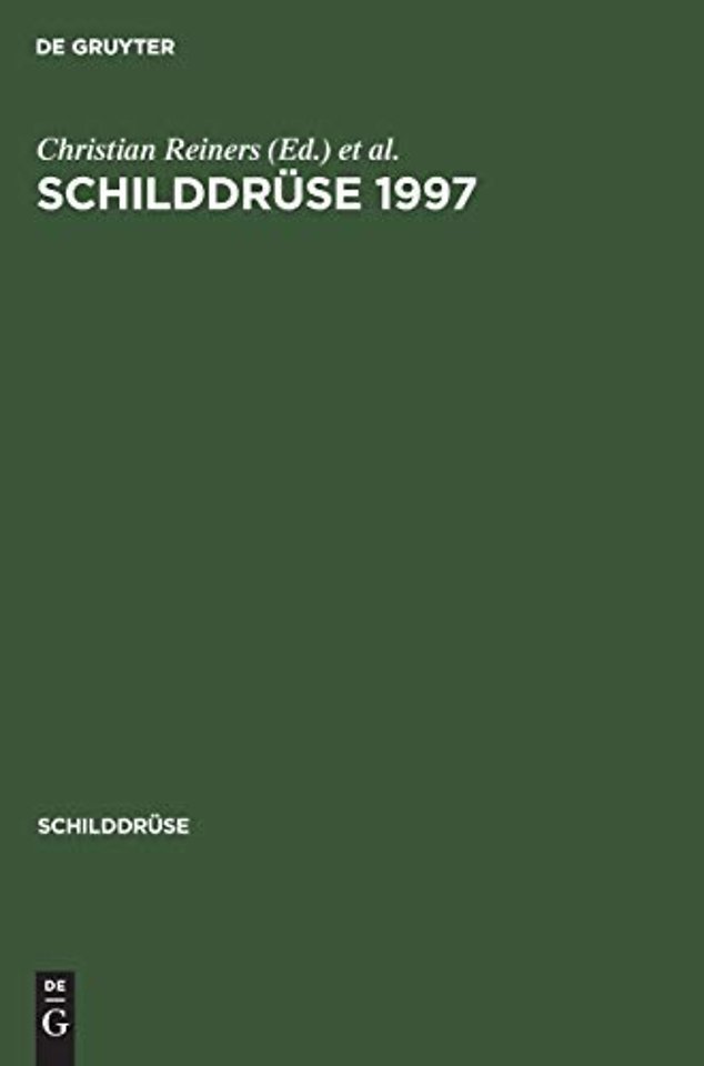 Schilddrüse 1997 – Iod und Schilddrüse. 13. Konferenz über die menschliche Schilddrüse, Heidelberg, Henning–Symposium