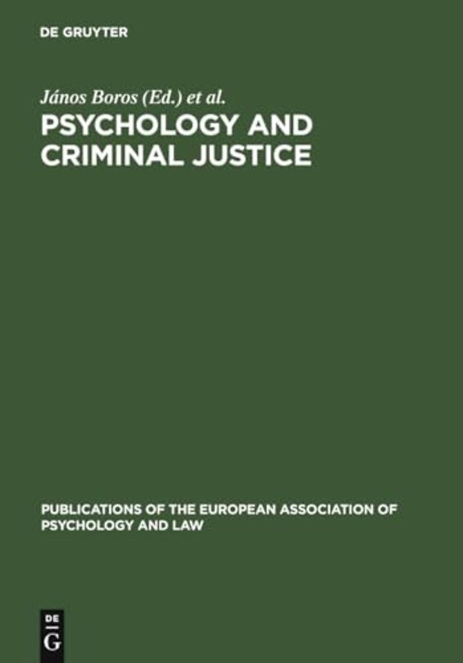 Psychology and Criminal Justice – International Review of Theory and Practice. A Publication of the European Association of Psychology and Law