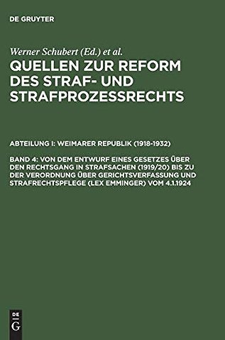 Von dem Entwurf eines Gesetzes über den Rechtsgang in Strafsachen (1919/20) bis zu der Verordnung über Gerichtsverfassung und Strafrechtspflege (lex