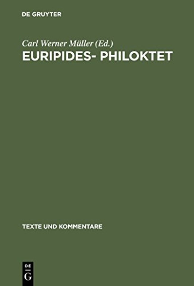Euripides– Philoktet – Testimonien und Fragmente