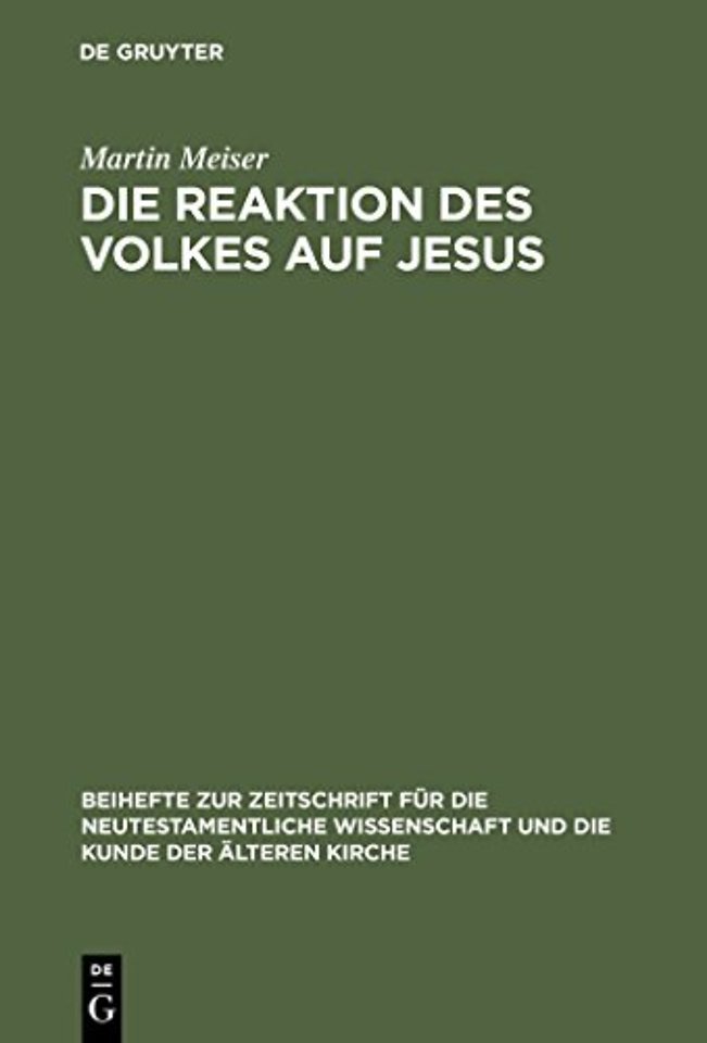 Die Reaktion des Volkes auf Jesus – Eine redaktionskritische Untersuchung zu den synoptischen Evangelien