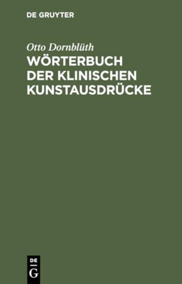 Worterbuch der klinischen Kunstausdrucke