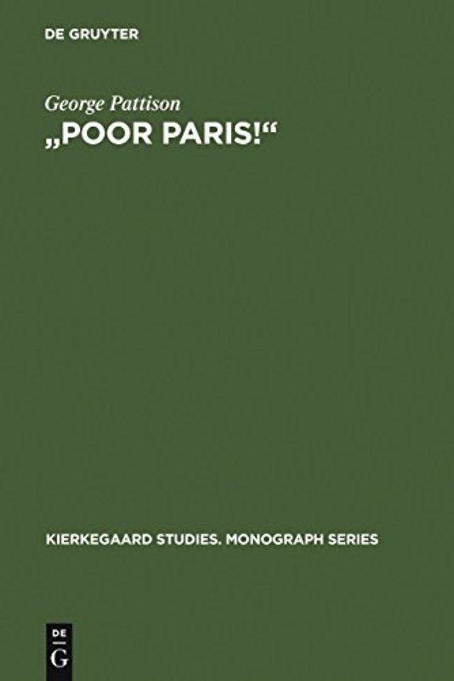 "Poor Paris!" – Kierkegaard`s Critique of the Spectacular City