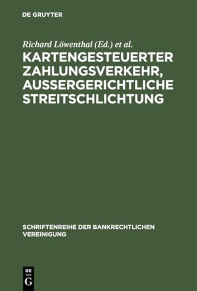 Kartengesteuerter Zahlungsverkehr, auβergerichtl – Bankrechtstag 1998