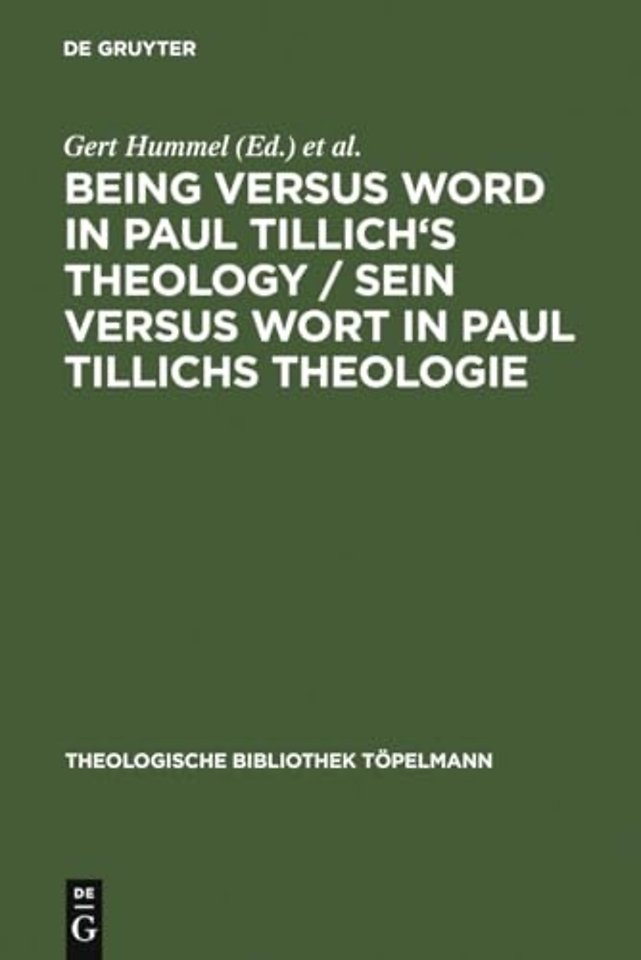 Being Versus Word in Paul Tillich`s Theology / S – Proceedings of the VII. International Paul–Tillich–Symposium held in Frankfurt/Main 1998