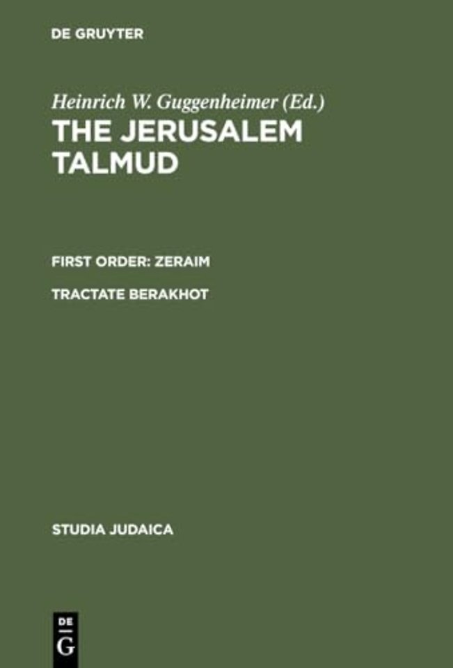 Tractate Berakhot – Edition, Translation, and Commentary