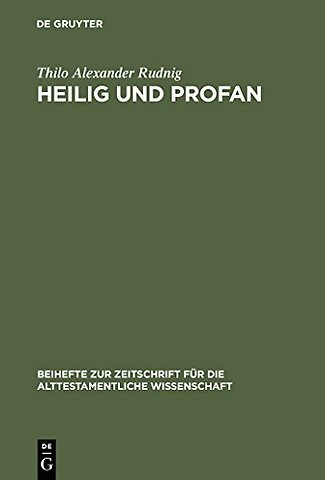 Heilig und Profan – Redaktionskritische Studien zu Ez 40–48